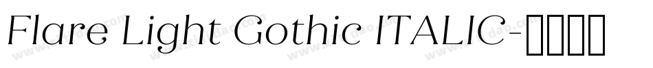Flare Light Gothic ITALIC字体转换